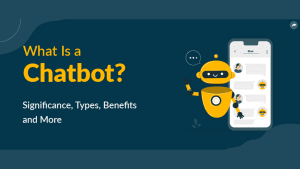 Read more about the article What Is A Chatbot?
