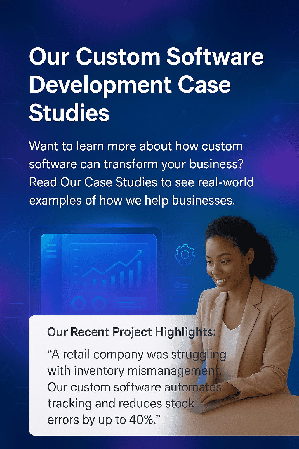 Custom software development case studies showcasing successful projects, innovative solutions, and business growth.
